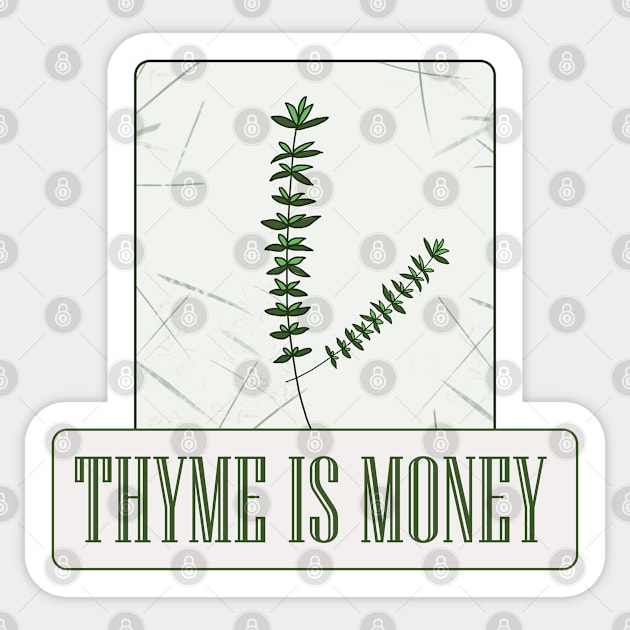 Thyme is Money Sticker by Dearly Mu